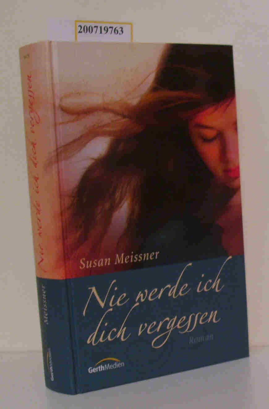 Nie werde ich dich vergessen: Roman. Contemporary literature