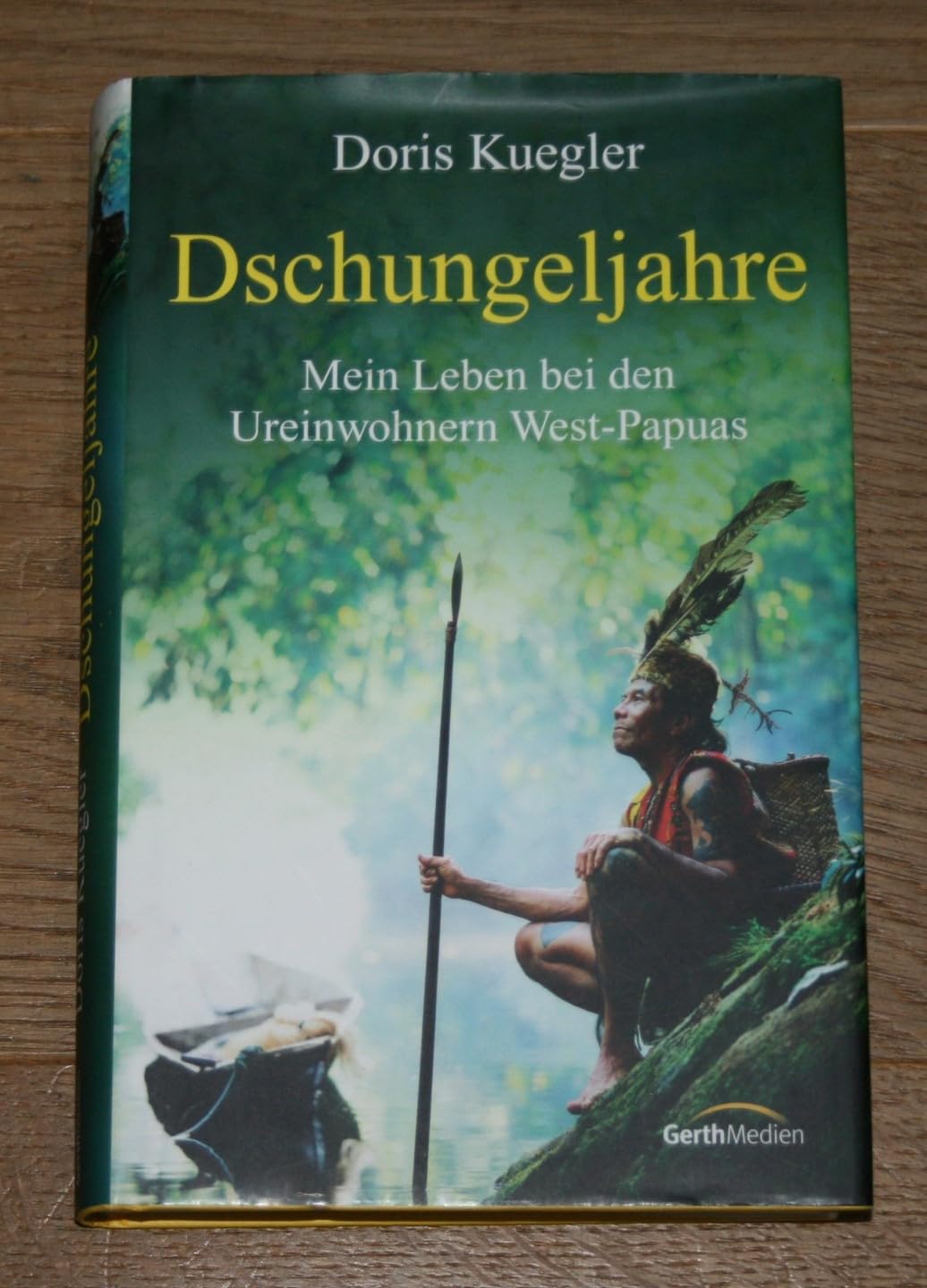 Dschungeljahre: Mein Leben bei den Ureinwohnern West-Papuas. Law