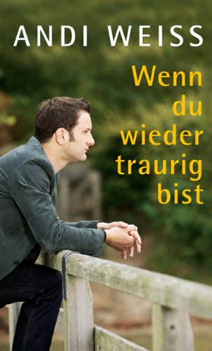 Wenn du wieder traurig bist Contemporary literature
