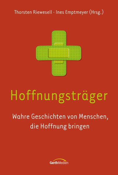 Hoffnungsträger: Wahre Geschichten von Menschen, die Hoffnung bringen. Personalities