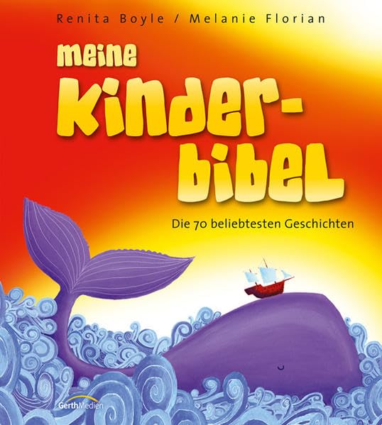 Meine Kinderbibel: Die 70 beliebtesten Geschichten. Religion & Esotericism