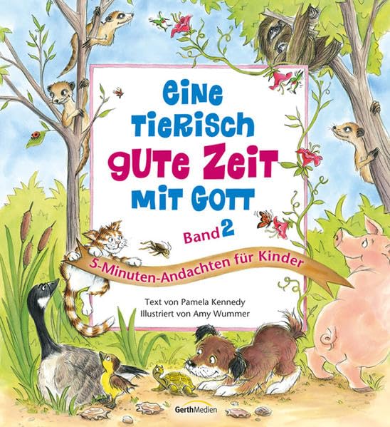 Eine tierisch gute Zeit mit Gott. Band 2: 5-Minuten-Andachten für Kinder. Non-fiction