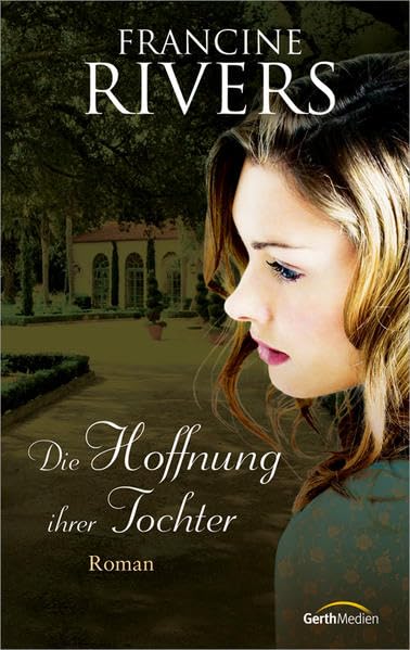 Die Hoffnung ihrer Tochter: Roman. Contemporary literature