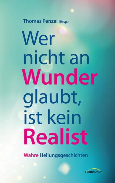 Wer nicht an Wunder glaubt, ist kein Realist Memories