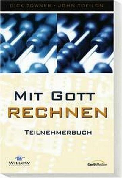 Mit Gott rechnen. Kursmaterial. Paket / Mit Gott rechnen (Teilnehmner): Teilnehmerbuch Business, Finance & Career