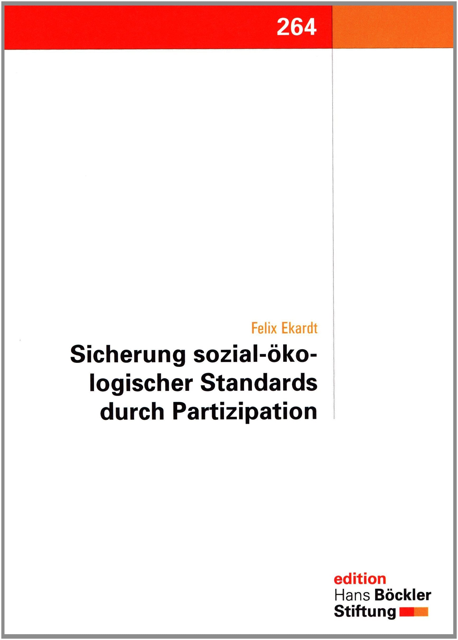 Sicherung sozial-ökologischer Standards durch Partizipation: Das Beispiel nichtstaatlicher Akteure im internationalen Recht (Edition der Hans-Böckler-Stiftung) Books