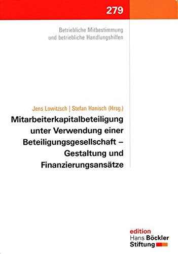 Mitarbeiterbeteiligung unter Verwendung einer Beteiligungsgesellschaft - Gestaltung und Finanzierungsansätze book