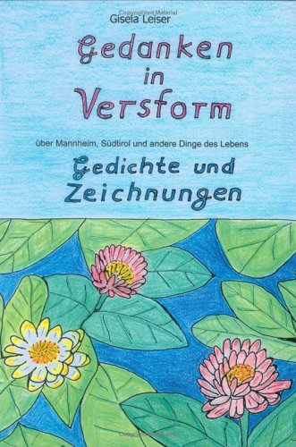 Gedanken in Versform: über Mannheim, Südtirol und andere Dinge des Lebens. Gedichte und Zeichnungen (Livre en allemand) book