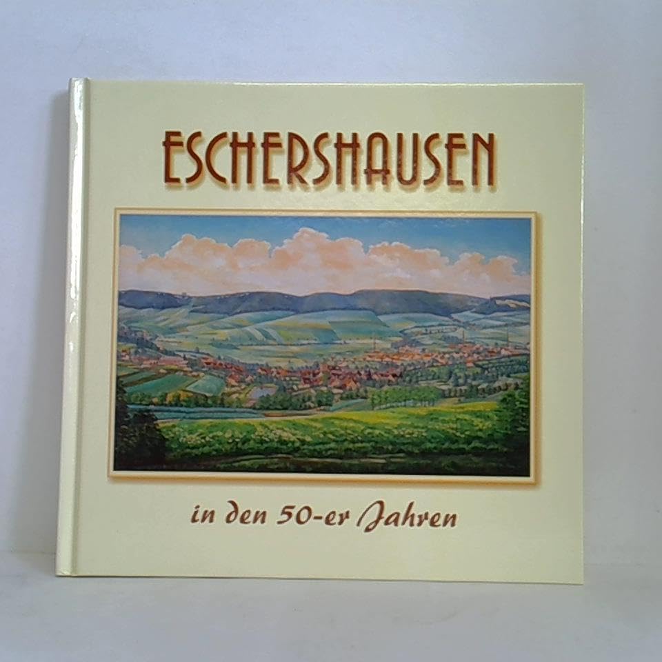 Eschershausen: In den 50-er Jahren Politics & History