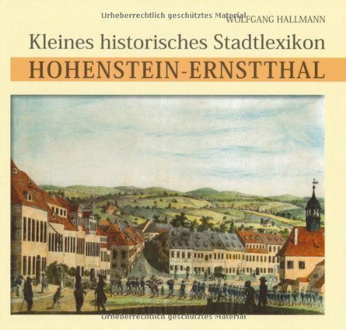 Kleines historisches Stadtlexikon: Hohenstein-Ernstthal Politics & History