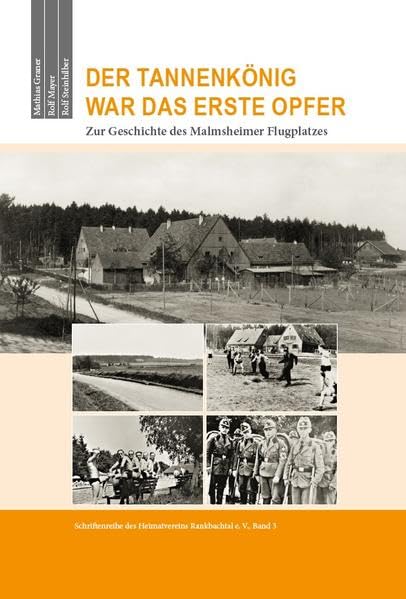 Zur Geschichte des Malmsheimer Flugplatzes: Der Tannenkönig war das erste Opfer Politics & History