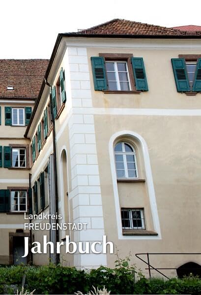 Jahrbuch Freudenstadt 2024: Landkreis Freudenstadt Politics & History