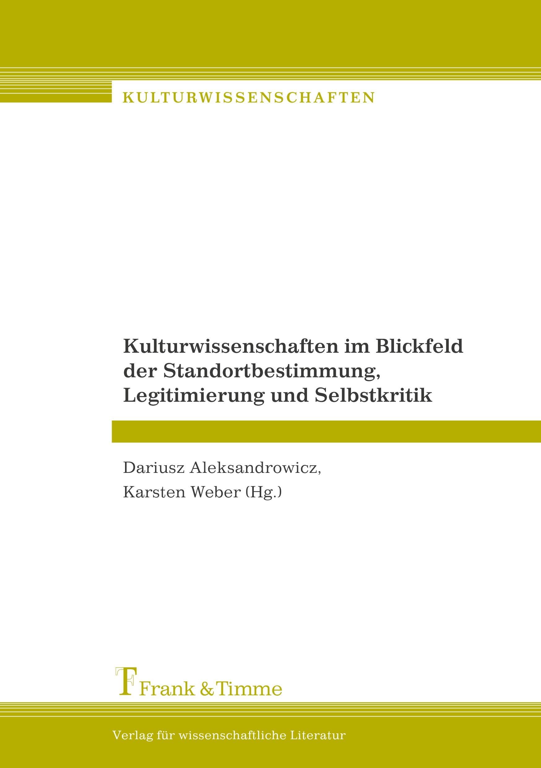 Kulturwissenschaften im Blickfeld der Standortbestimmung, Legitimierung und Selbstkritik Law