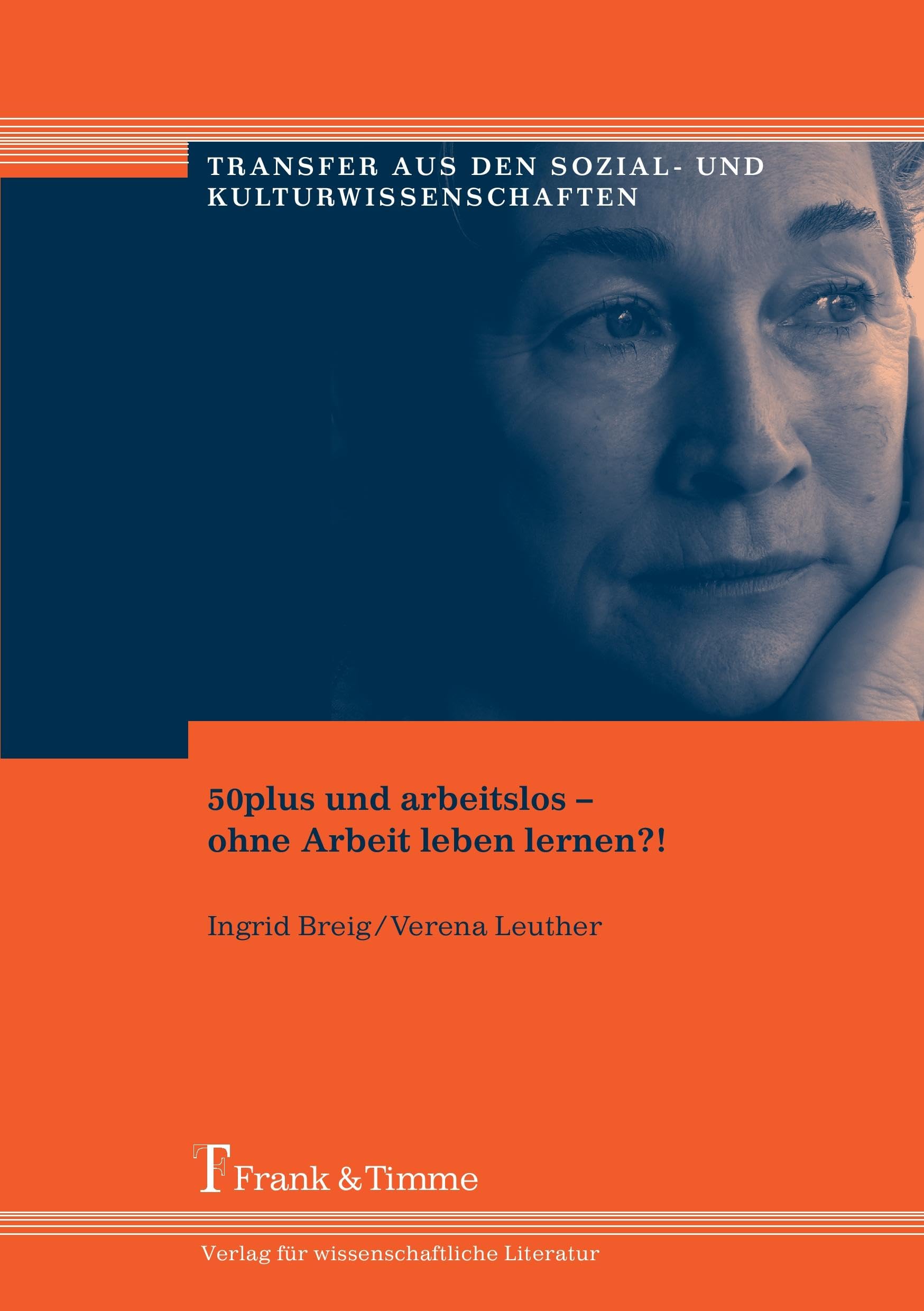 50plus und arbeitslos - ohne Arbeit leben lernen?! Law