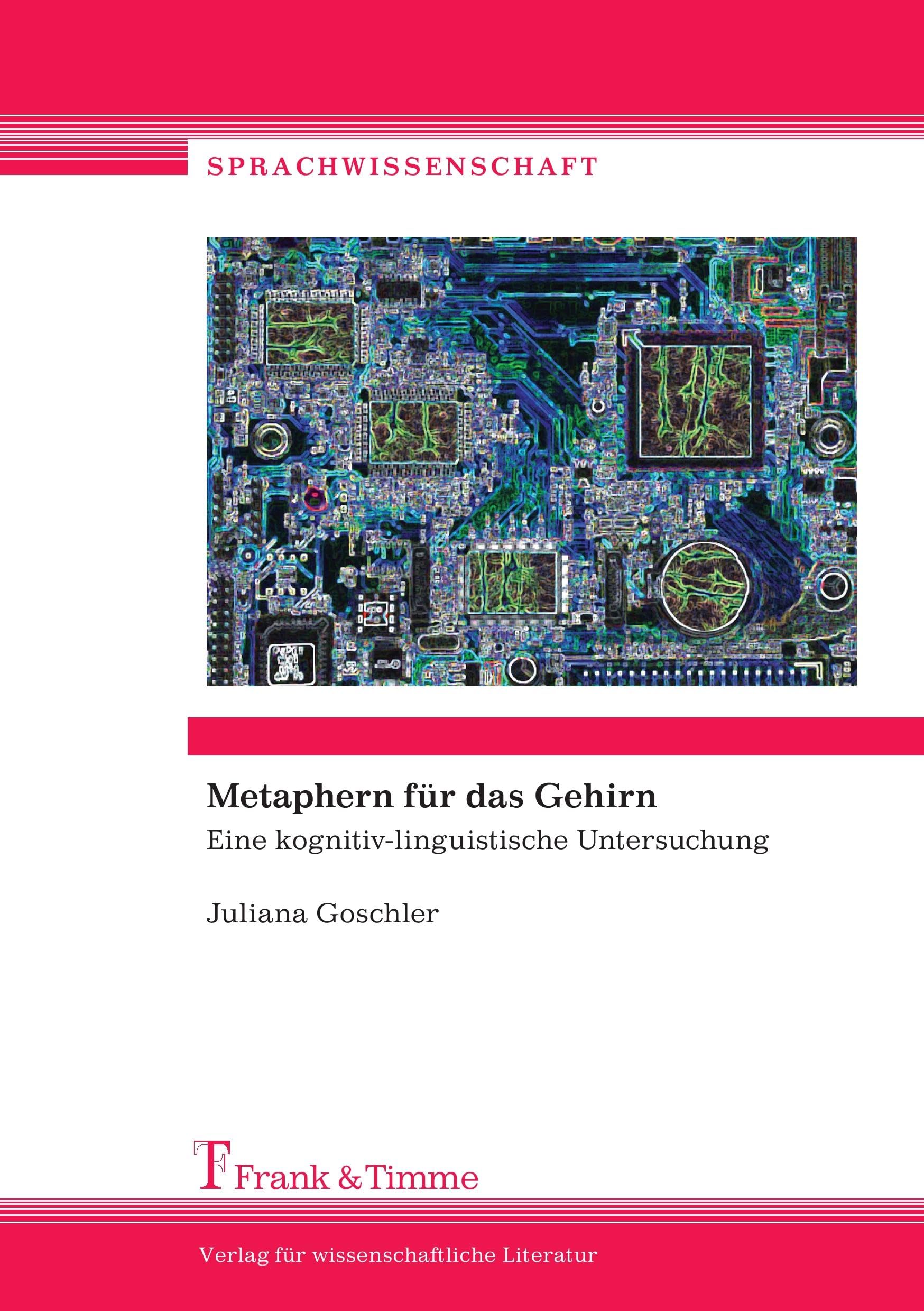 Metaphern für das Gehirn: Eine kognitiv-linguistische Untersuchung (Sprachwissenschaft) Social Sciences