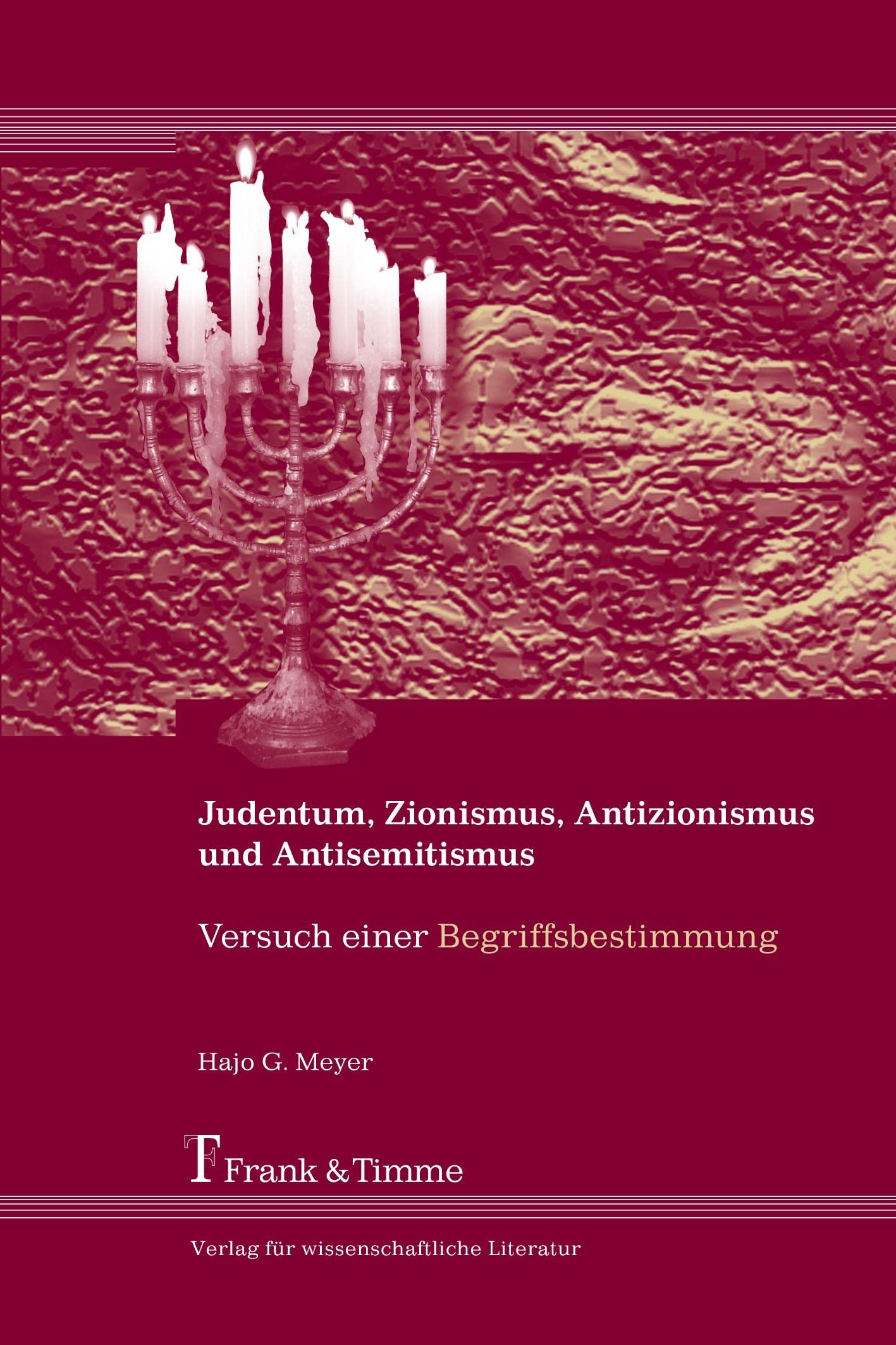 Judentum, Zionismus, Antisemitismus und Antizionismus: Versuch einer Begriffsbestimmung Politics & History