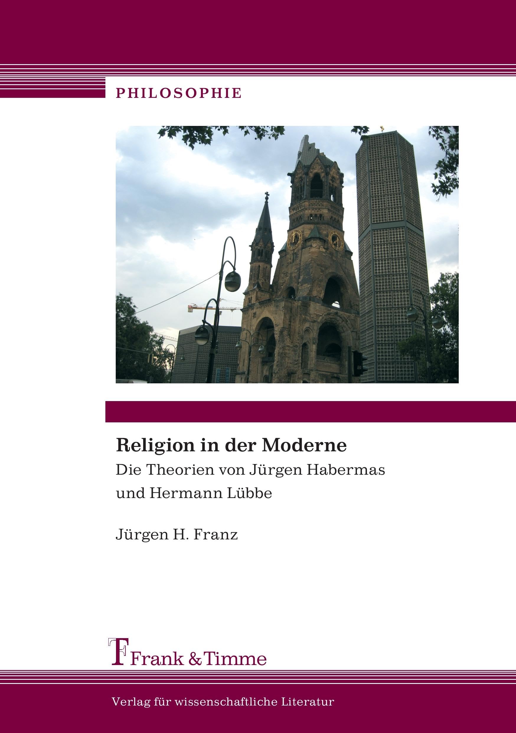 Religion in der Moderne: Die Theorien von Jürgen Habermas und Hermann Lübbe (Philosophie) Philosophy