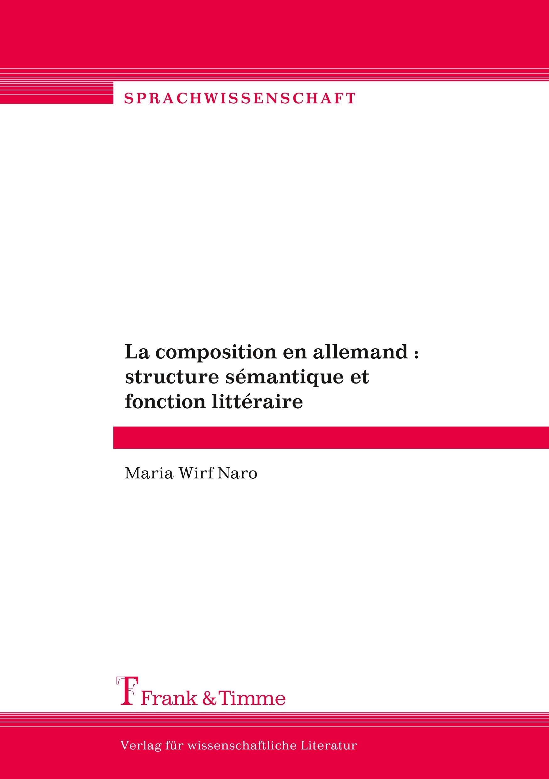La composition en allemand: Structure sémantique et fonction littéraire book