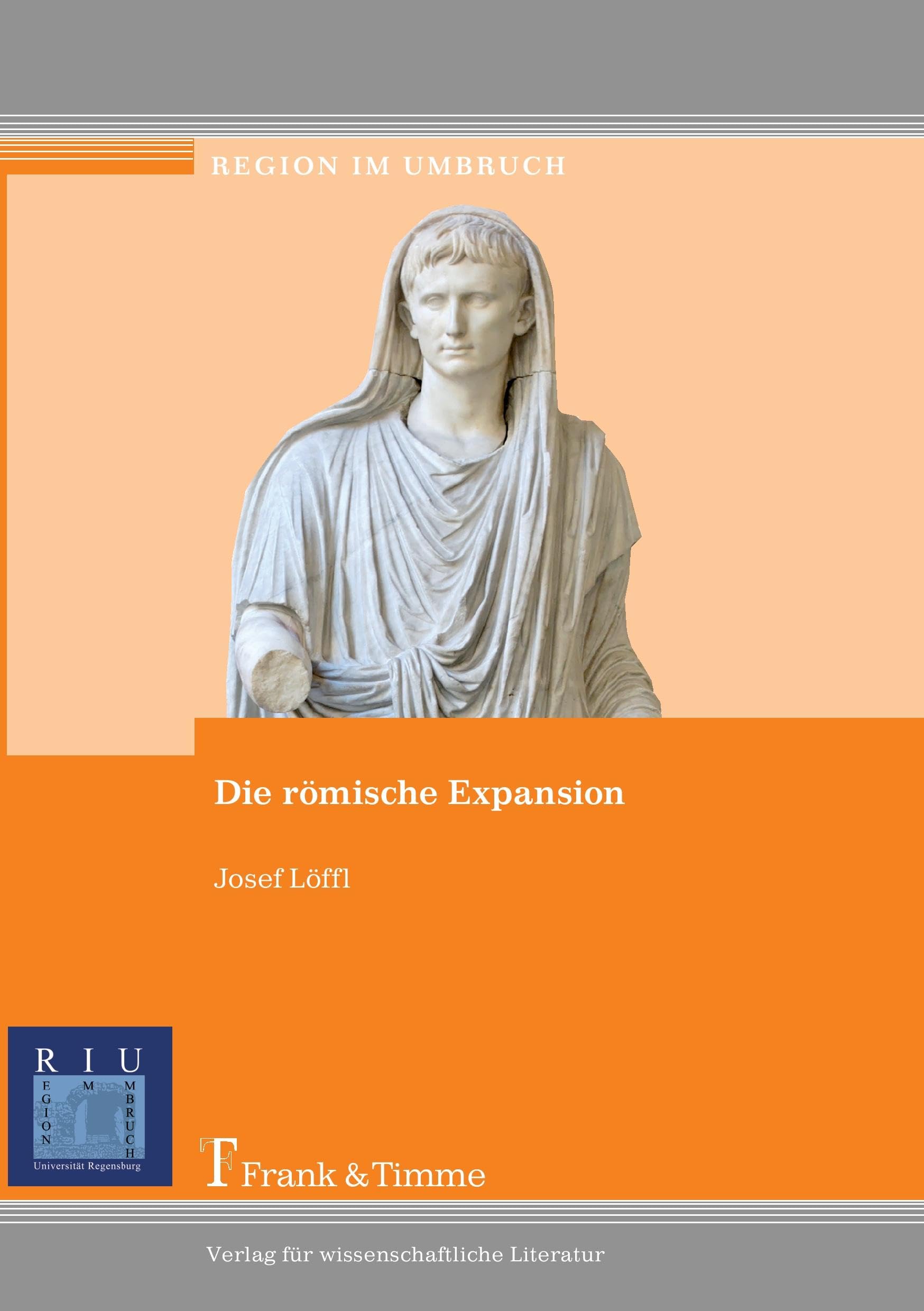 Die römische Expansion (Region im Umbruch) Politics & History