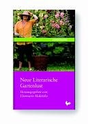 Neue Literarische Gartenlust Contemporary literature