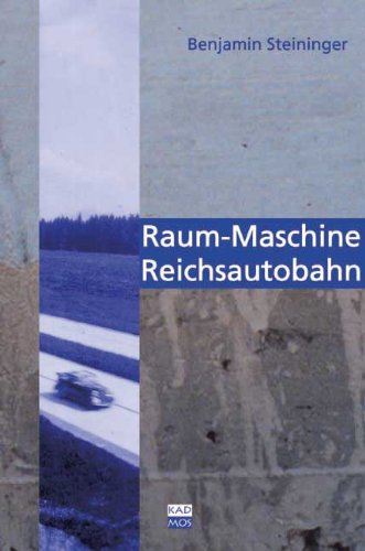 Product Image: Raum-Maschine Reichsautobahn