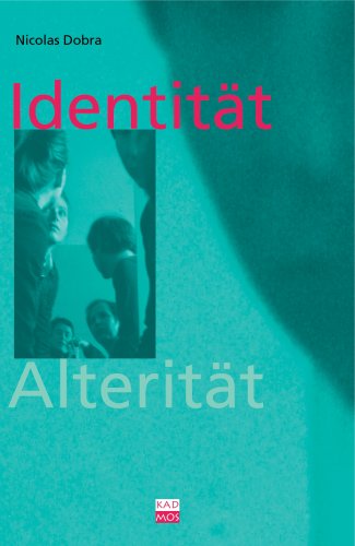 Identität und Alterität. Zur Auflösung von Fremderfahrungen in Selbsterfahrungen Books