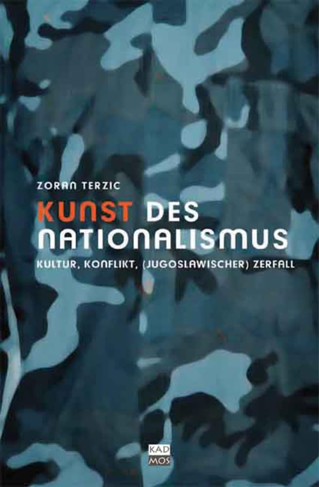 Kunst des Nationalismus. Kultur und Konflikt - (jugoslawischer) Zerfall book