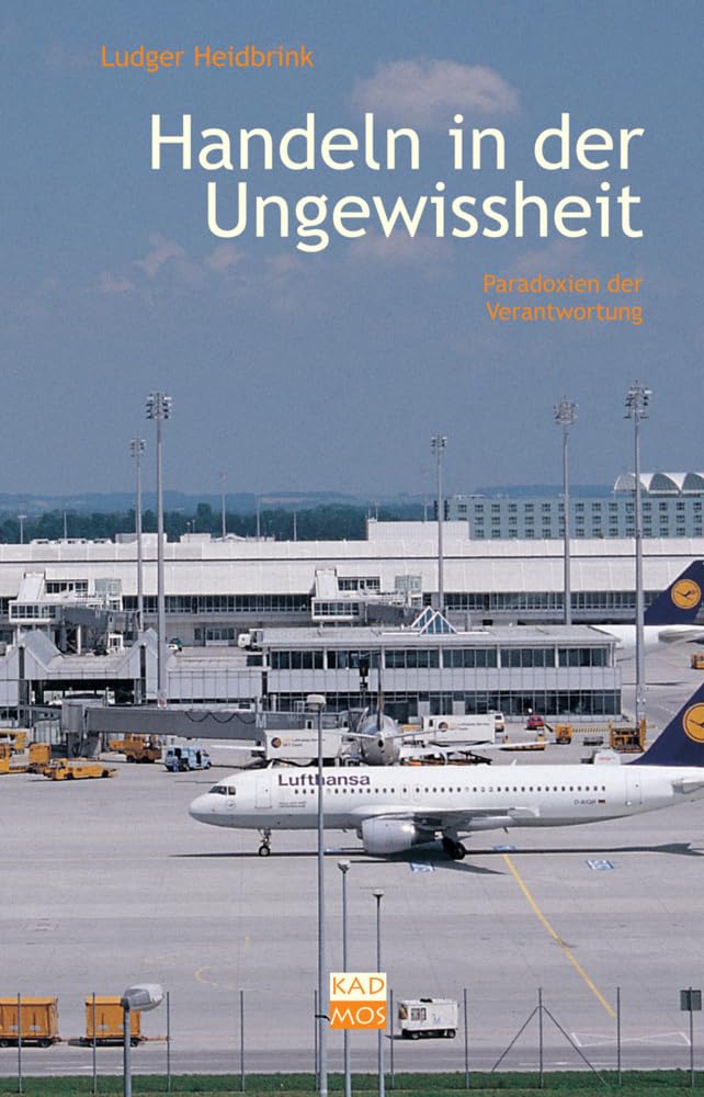 Handeln in der Ungewissheit: Paradoxien der Verantwortung (Kulturwissenschaftliche Interventionen) Law
