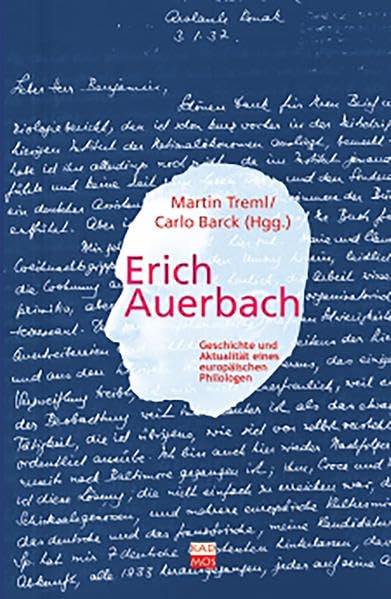 Erich Auerbach: Geschichte und Aktualität eines europäischen Philologen (LiteraturForschung, Band 2) Contemporary literature Books