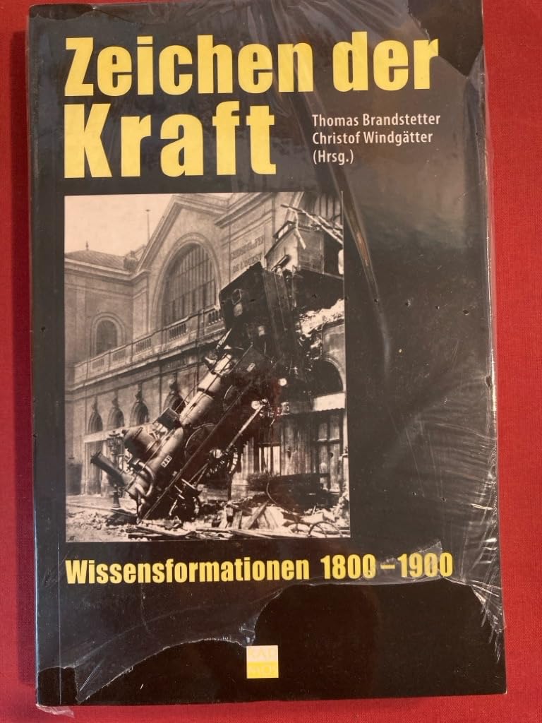 Zeichen der Kraft. Wissensformationen 1800-1900 Books
