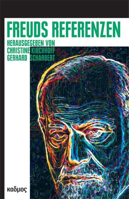 Freuds Referenzen (LiteraturForschung, Band 15) Medicine