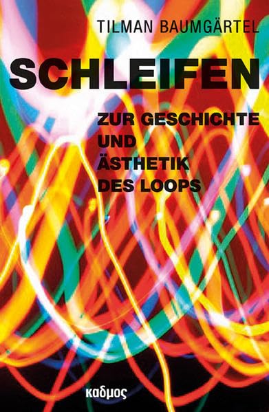 Schleifen: Zur Geschichte und Ästhetik des Loops Media & Communication