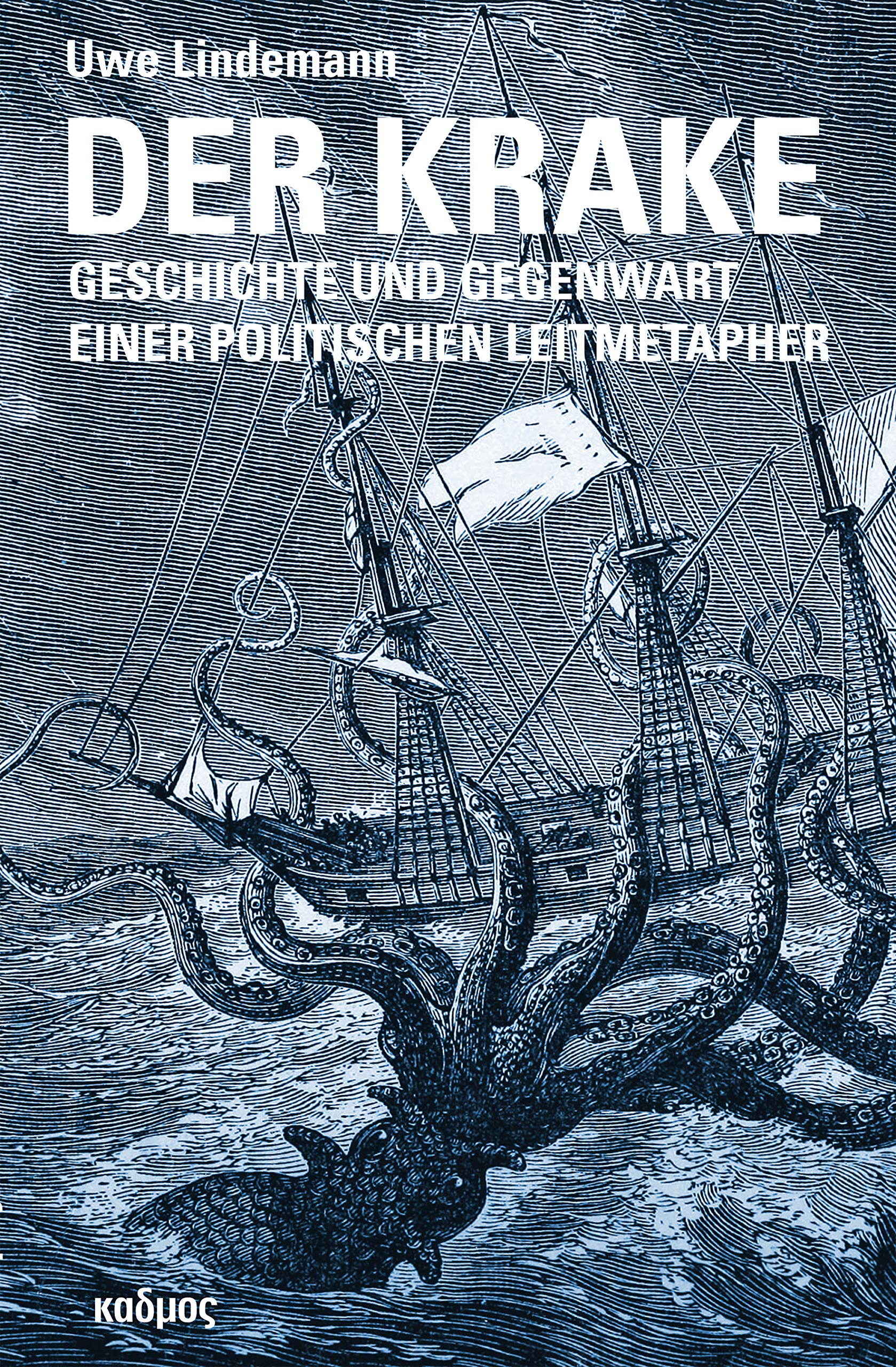 Der Krake. Geschichte und Gegenwart einer politischen Leitmetapher Contemporary literature
