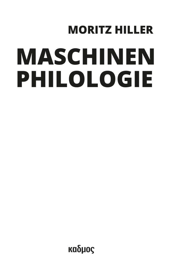 Maschinenphilologie (Berliner Programm einer Medienwissenschaft) Media & Communication