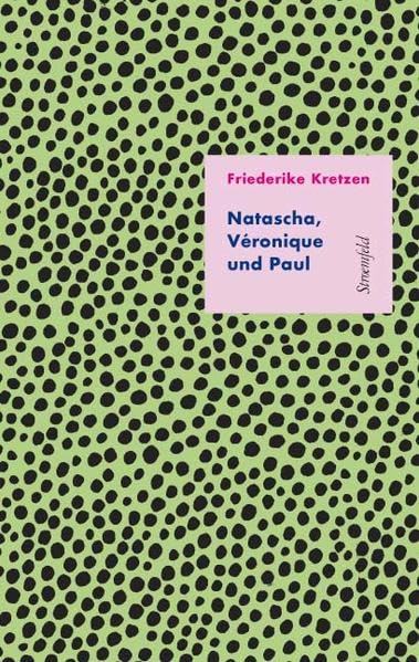Natascha, Véronique und Paul: Roman Contemporary literature