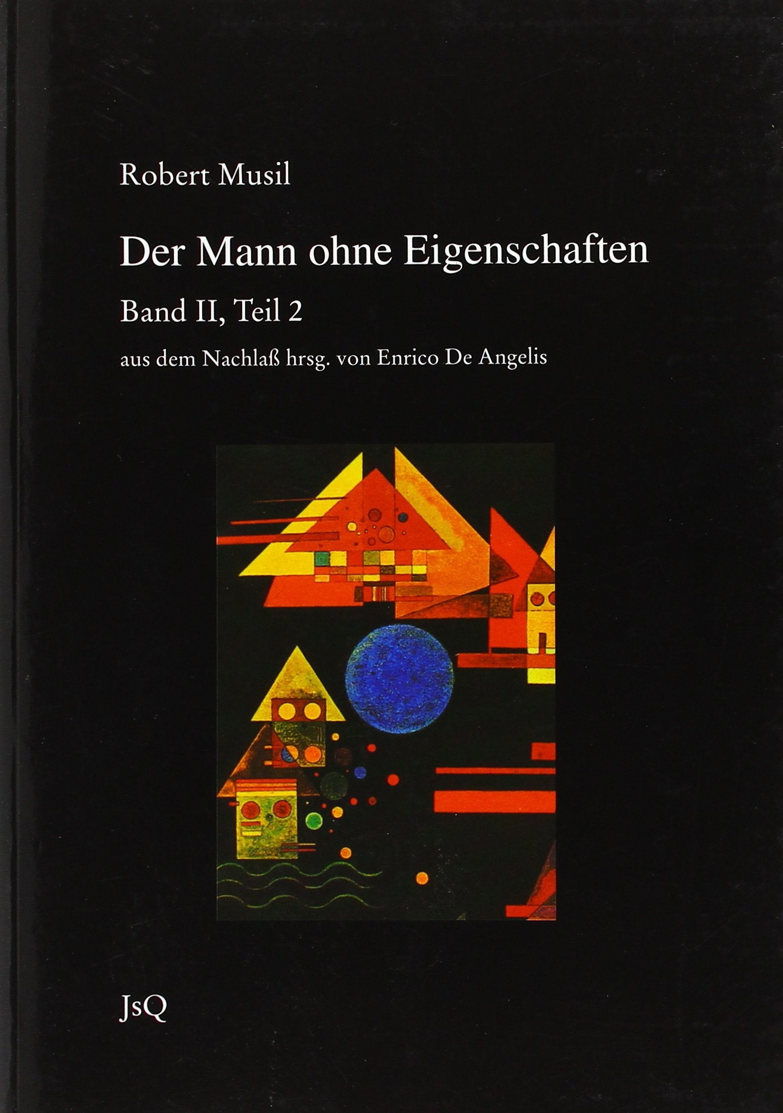 Der Mann ohne Eigenschaften, Band II - kritische Edition aus dem Nachlass Contemporary literature