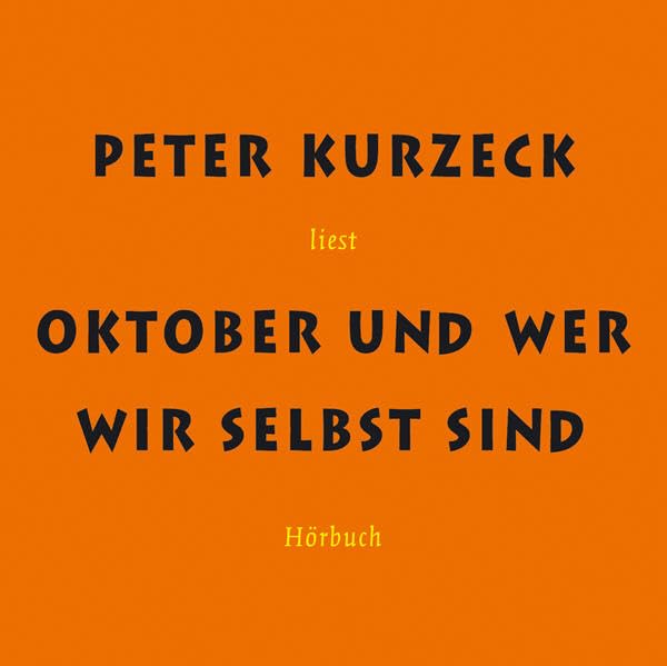 Oktober und wer wir selbst sind Contemporary literature