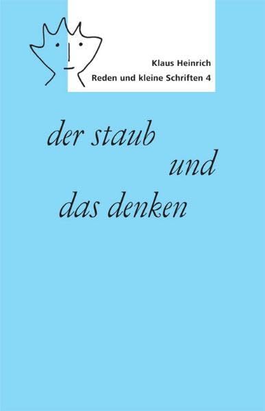 Der Staub und das Denken. (Reden und kleine Schriften) Politics & History