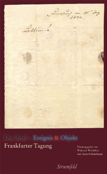Der Brief – Ereignis & Objekt. Tagungsband: Frankfurter Tagung Books