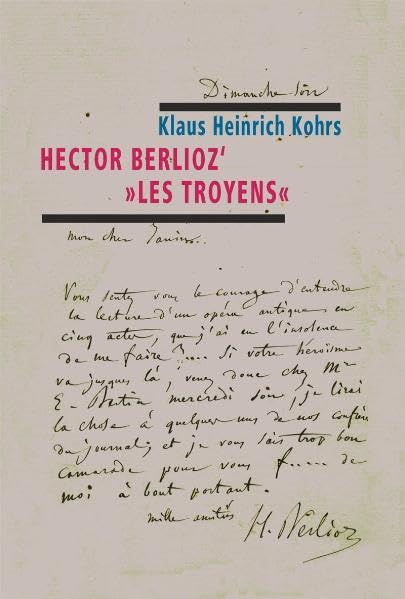 Hector Berlioz' "Les Troyens" book