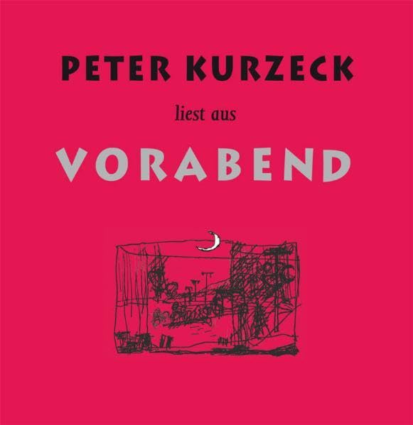 Product Image: Peter Kurzeck liest aus Vorabend
