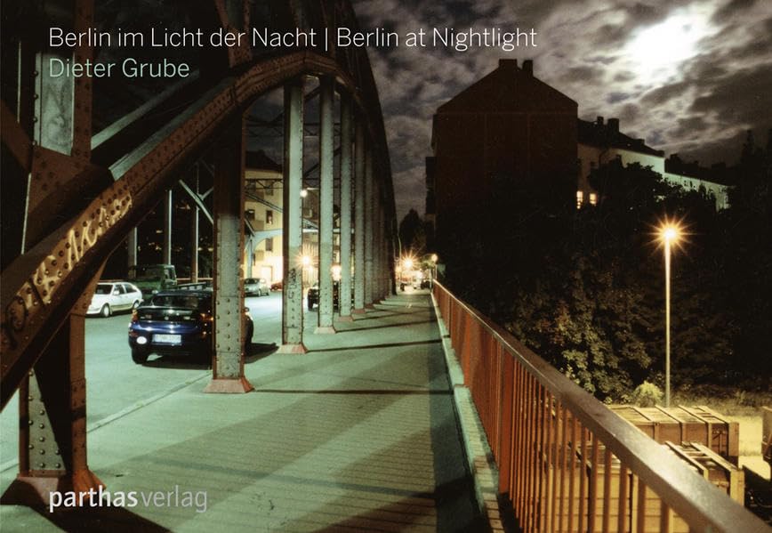 Berlin im Licht der Nacht - Berlin at Nightlight book