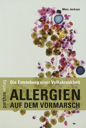 Allergien auf dem Vormarsch: Die Entstehung einer Volkskrankheit Books