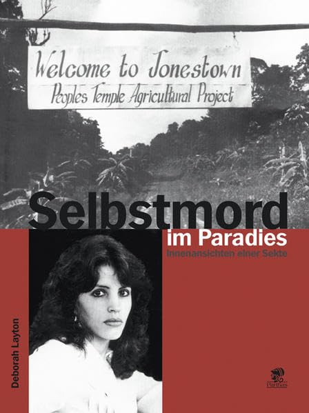 Selbstmord im Paradies: Innenansichten einer Sekte Psychology