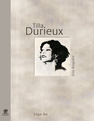 Tilla Durieux: Eine Biographie Art & Literature