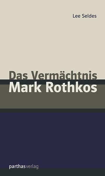 Product Image: Das Vermächtnis Mark Rothkos