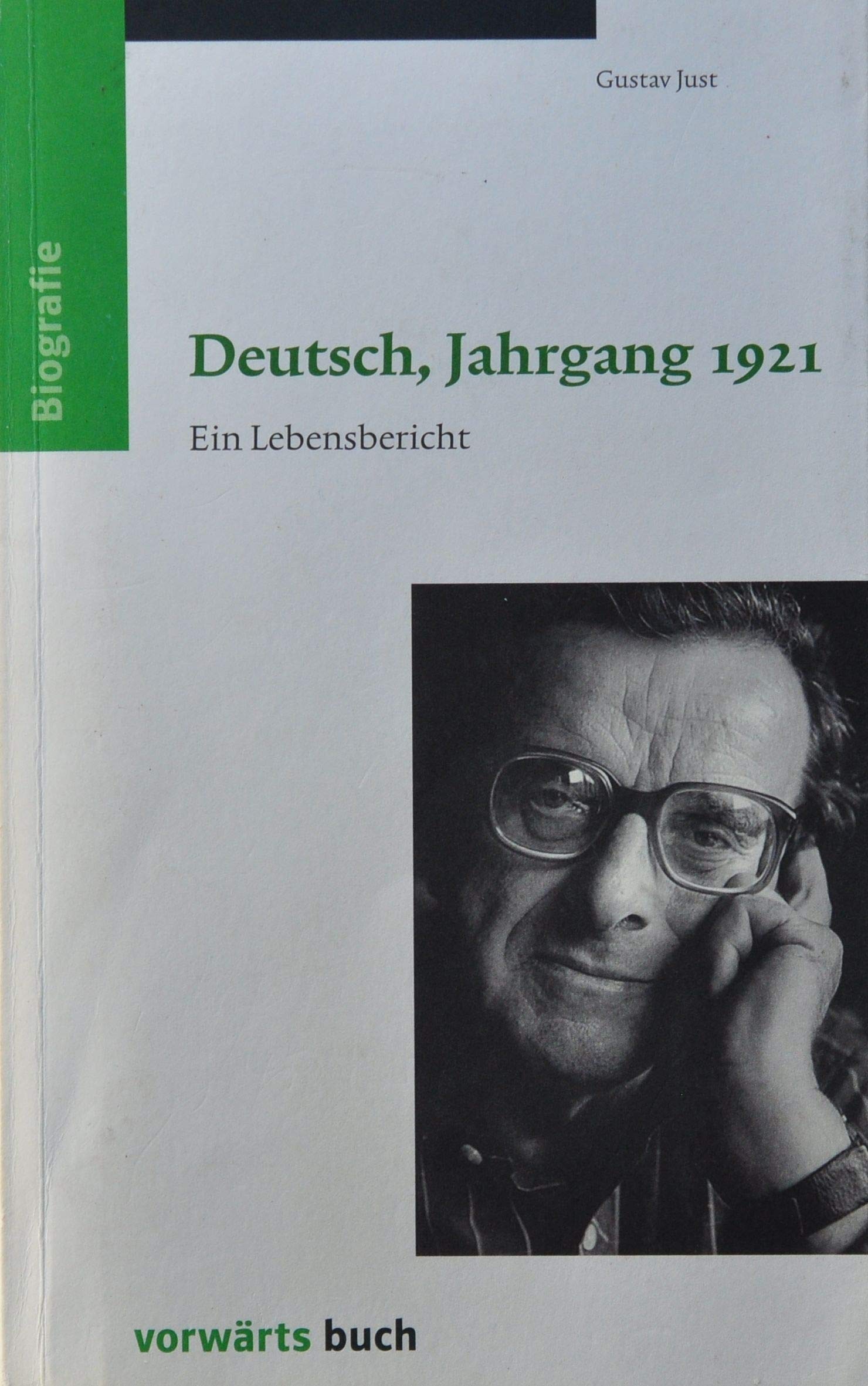 Deutsch, Jahrgang 1921: Ein Lebensbericht Politics & Society