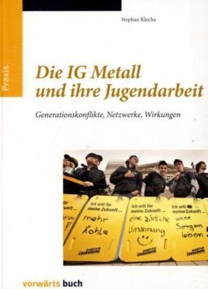 Die IG Metall und ihre Jugendarbeit Politics & History