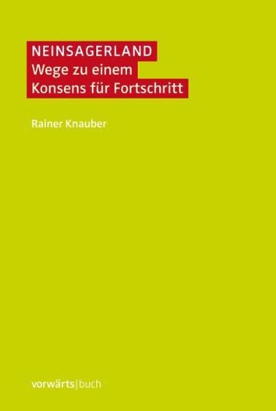 Neinsagerland: Wege zu einem Konsens für Fortschritt Law