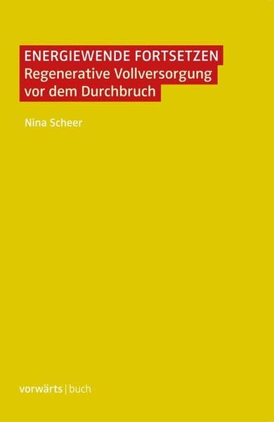 Energiewende fortsetzen: Regenerative Vollversorgung vor dem Durchbruch Law